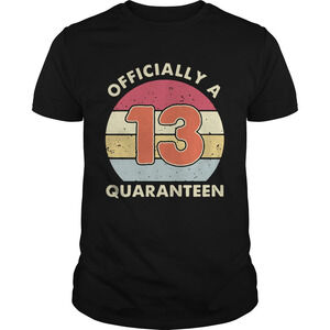 A 13Th Thirteen Quaranteen Birthday Quarantined 2020 Shirt